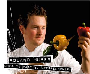 Roland Huber, Chef de Partie 